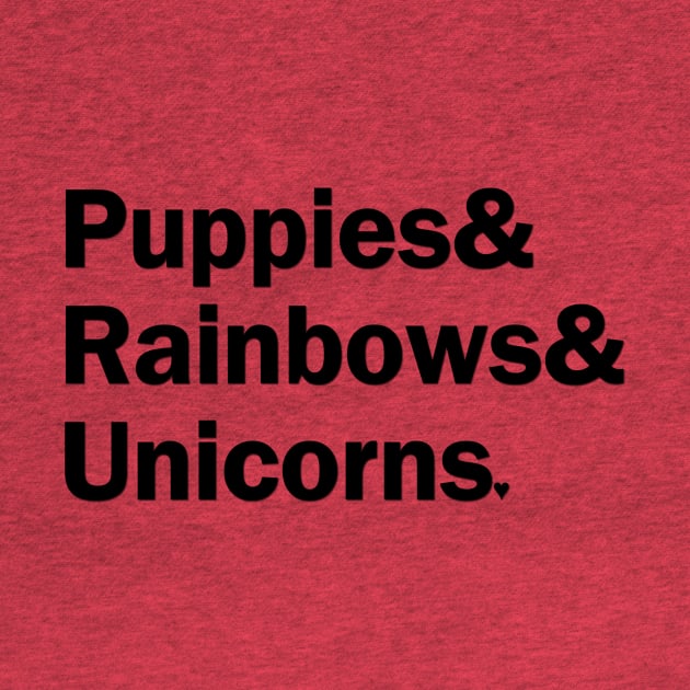 Puppies & Rainbows & Unicorns - Black by gillianembers